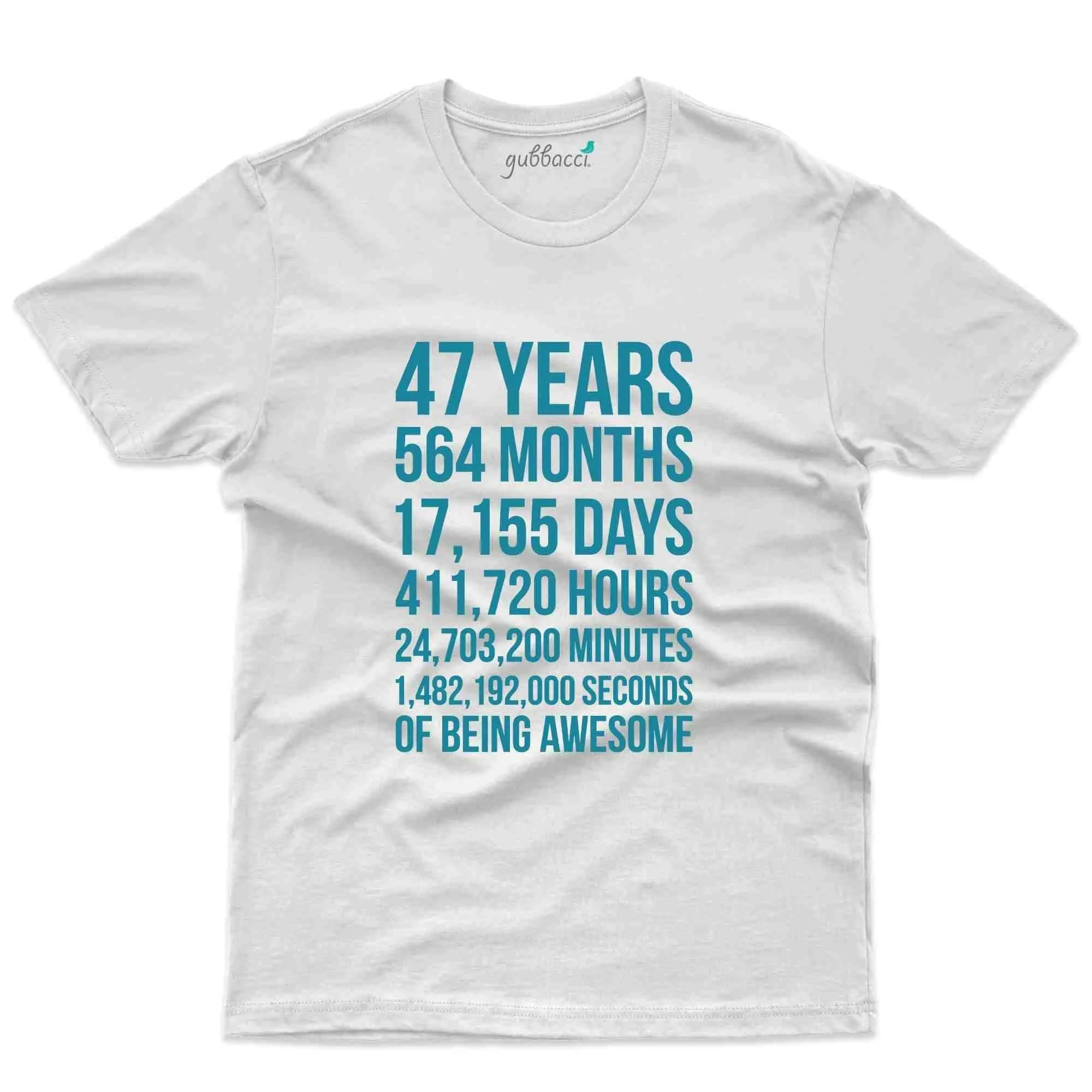 47 Years T-Shirt - 47th Birthday Collection