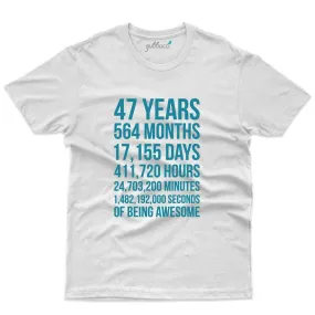 47 Years T-Shirt - 47th Birthday Collection