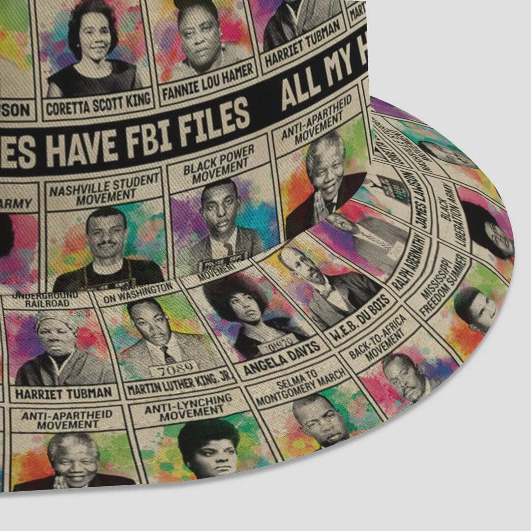 All My Heroes Have FBI Files Bucket Hat