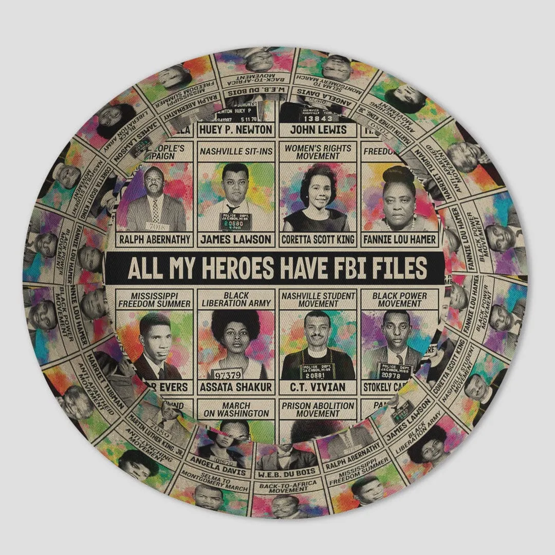 All My Heroes Have FBI Files Bucket Hat