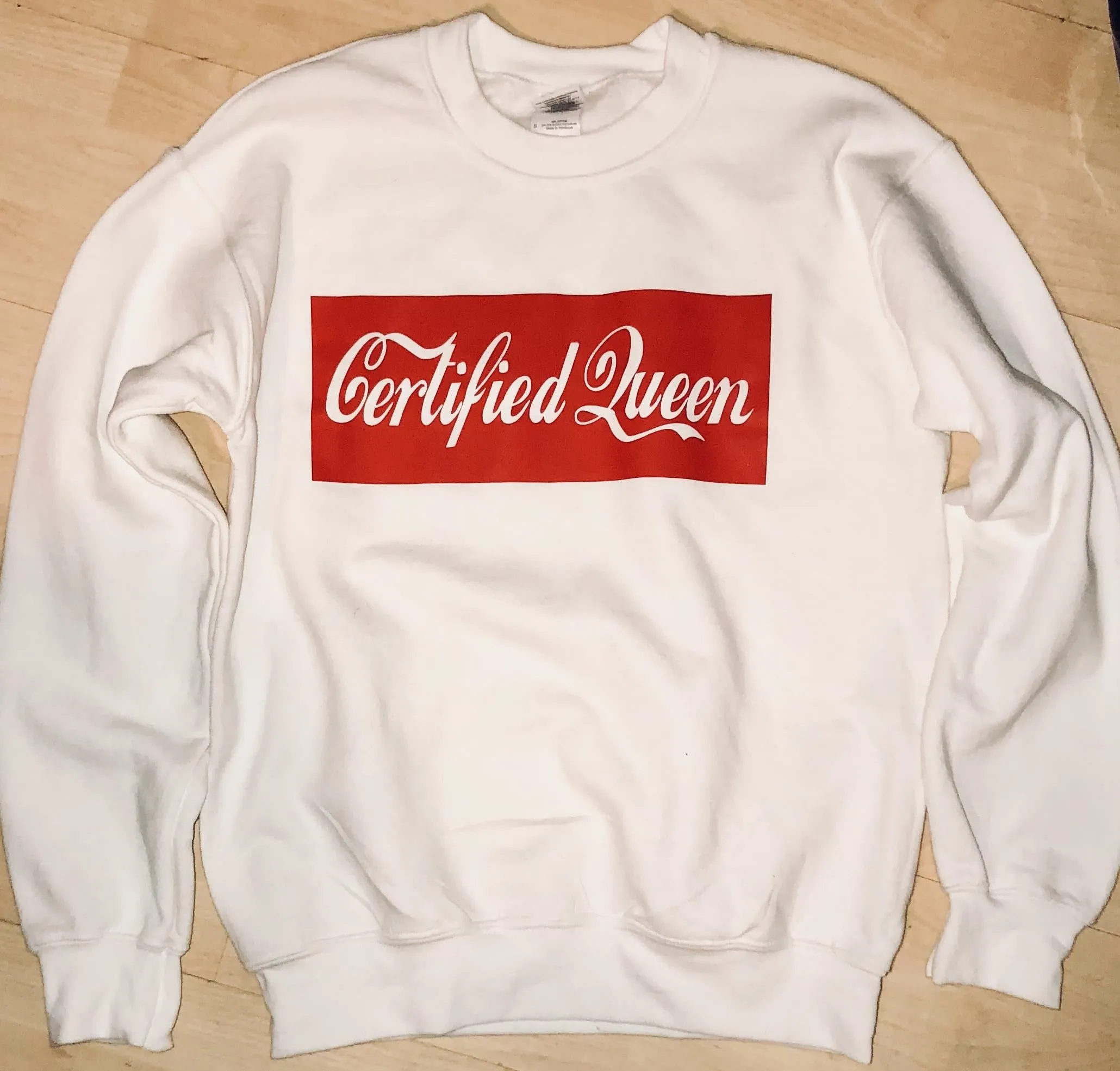 Certified Queen Sweatshirt