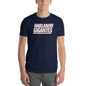 Hablando Gigantes | T-Shirt