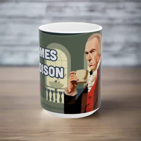 James Madison Founding Flavors Ceramic Mug, (11oz, 15oz)