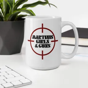 Martinis Girls and Guns 15oz Mug