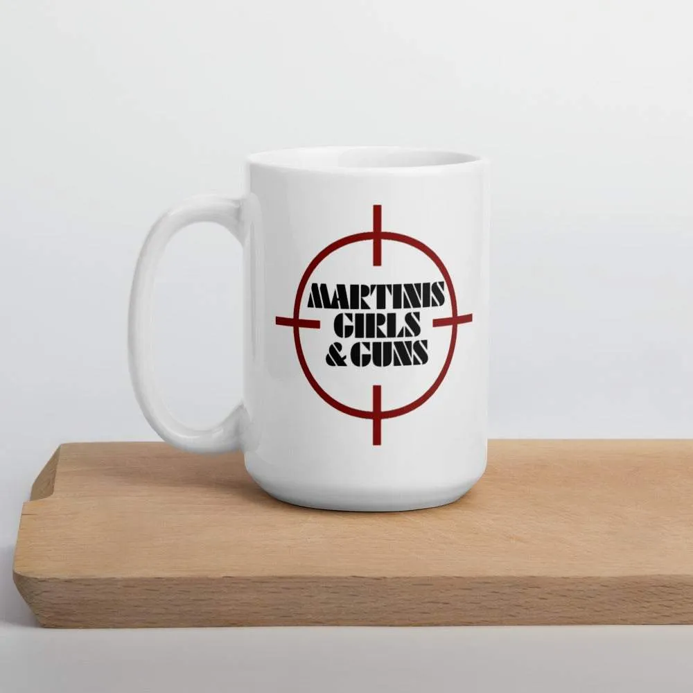 Martinis Girls and Guns 15oz Mug