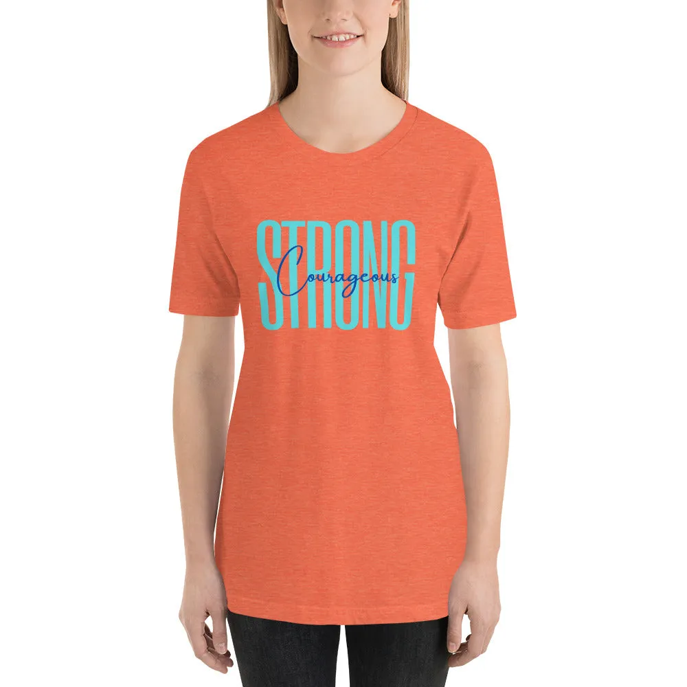 Strong Courageous T-Shirt